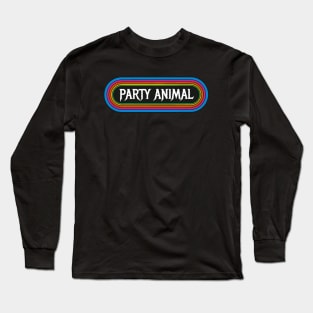 Party Animal Long Sleeve T-Shirt